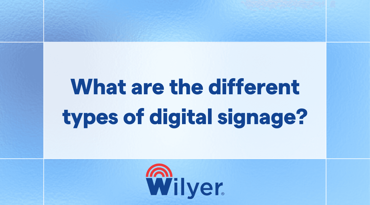 What are the different types of digital signage?