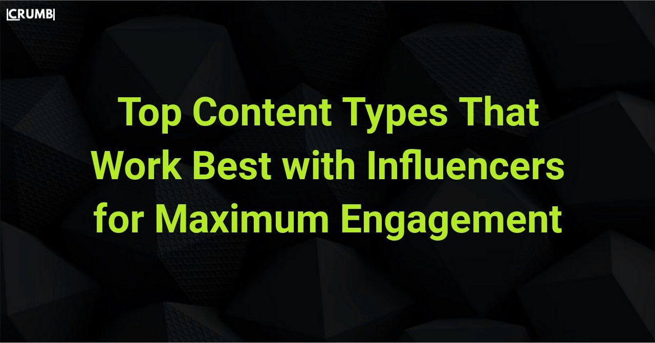 Top Content Types That Work Best with Influencers