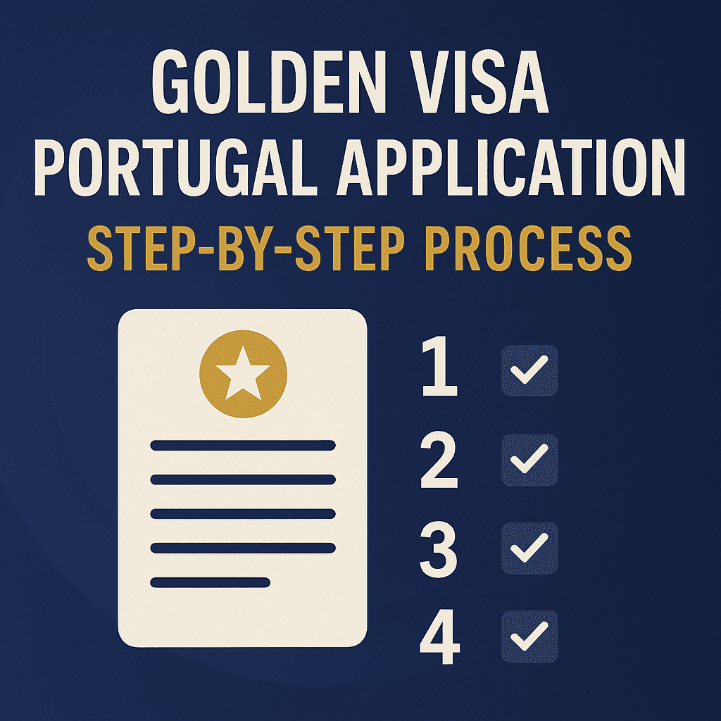 Golden Visa Portugal Application: Step-by-Step Process
