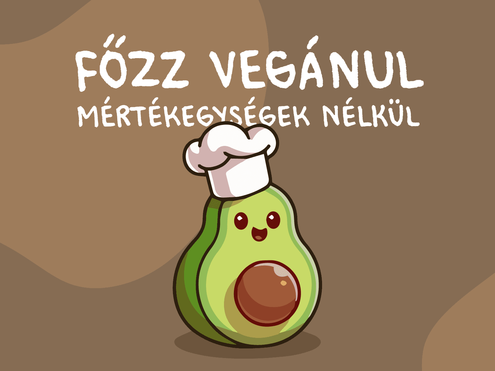 Főzz vegánul, mértékegységek nélkül.