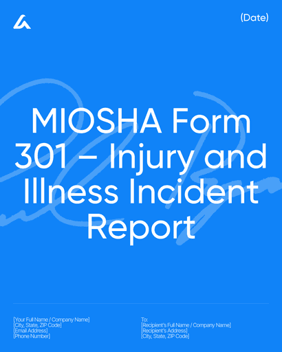 MIOSHA Form 301 – Injury and Illness Incident Report 