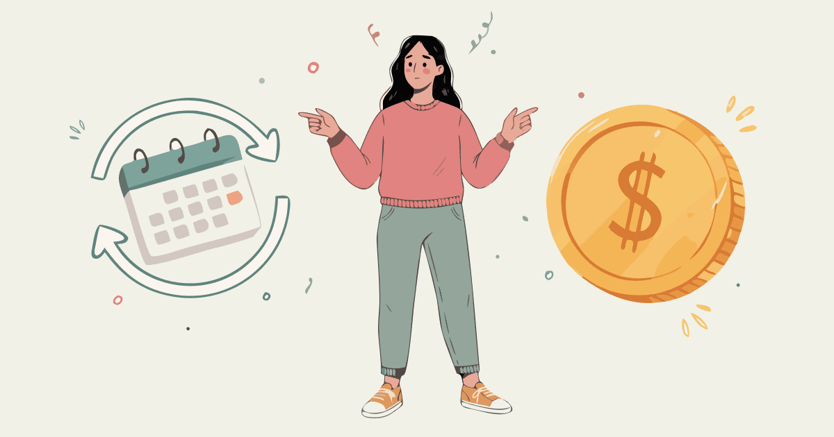 Illustrated young woman standing with arms outstretched pointing in opposite directions, a recurring subscription calendar with a circular refresh arrow on her left and a large gold coin with a dollar sign on her right, warm cream background with small hand-drawn doodle marks scattered around.
