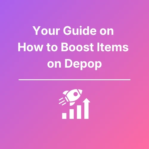 Boost Items on Depop - Featured