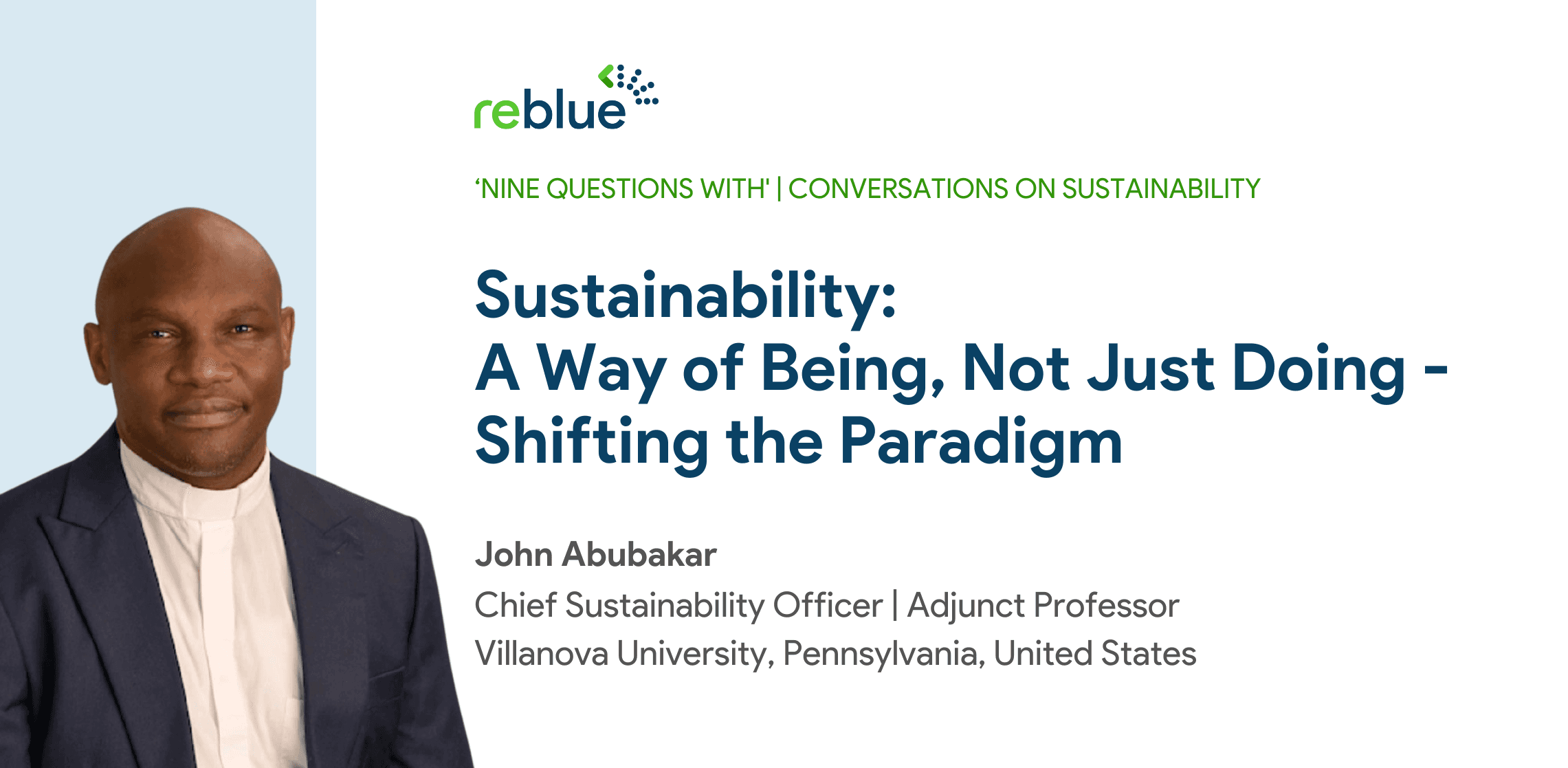 Interview Banner : John Abubakar | Chief Sustainability Officer | Adjunct Professor  Villanova University, Pennsylvania, United States