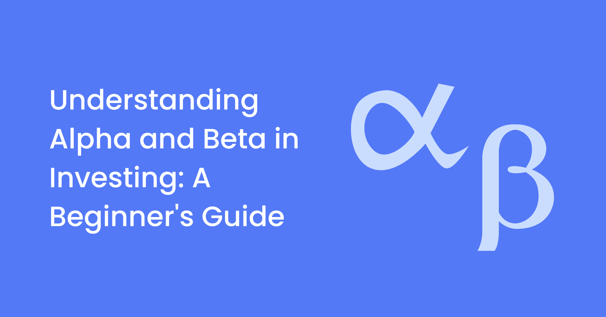 Understanding Alpha and Beta in Investing: A Guide for Beginners | Surmount