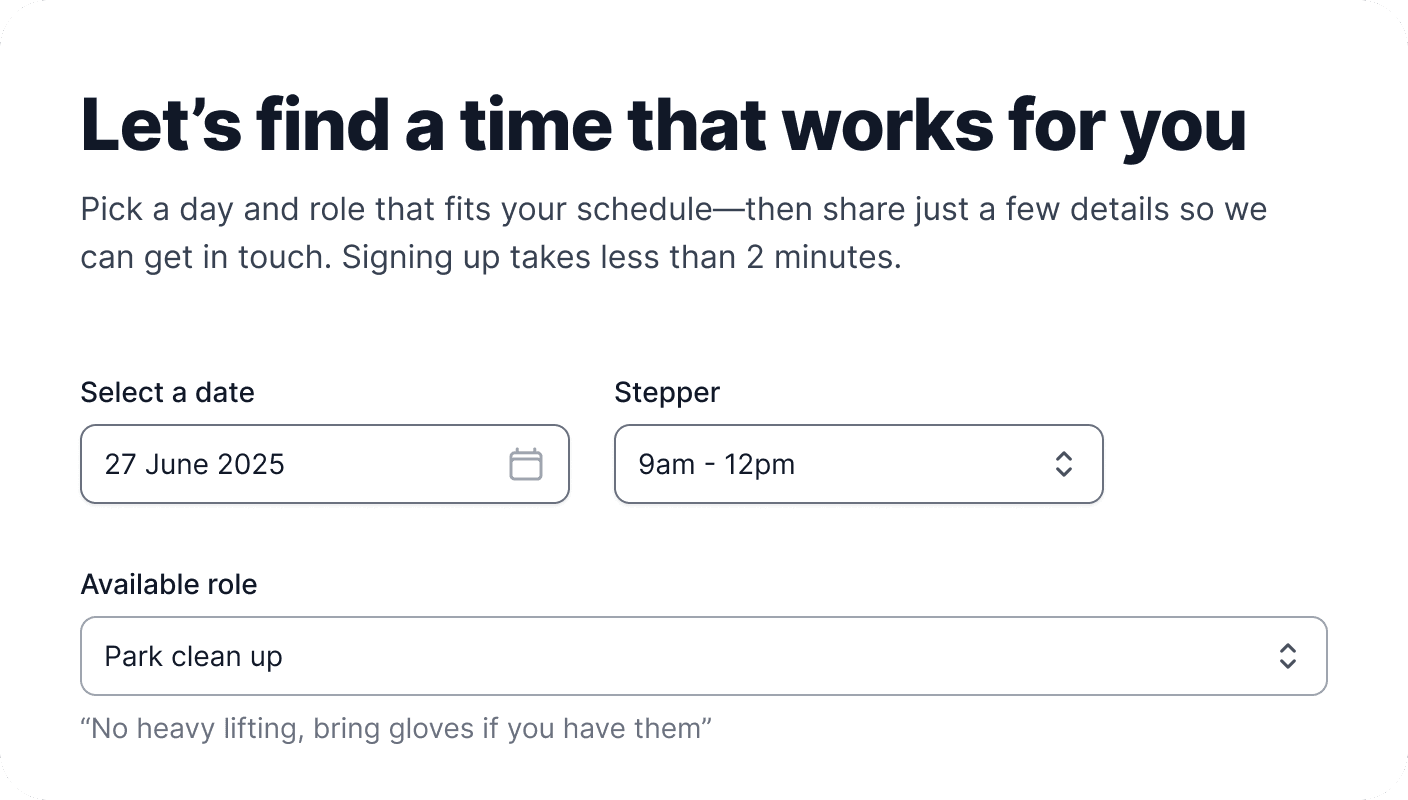 Improved volunteer form showing clear date, time and role selection with simple guidance.
