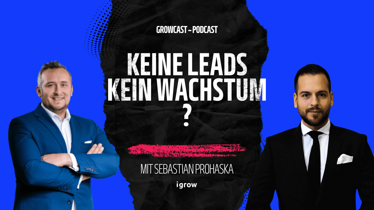 Keine Leads, kein Wachstum: Mit Sebastian Prohaska und Edin Cerimagic