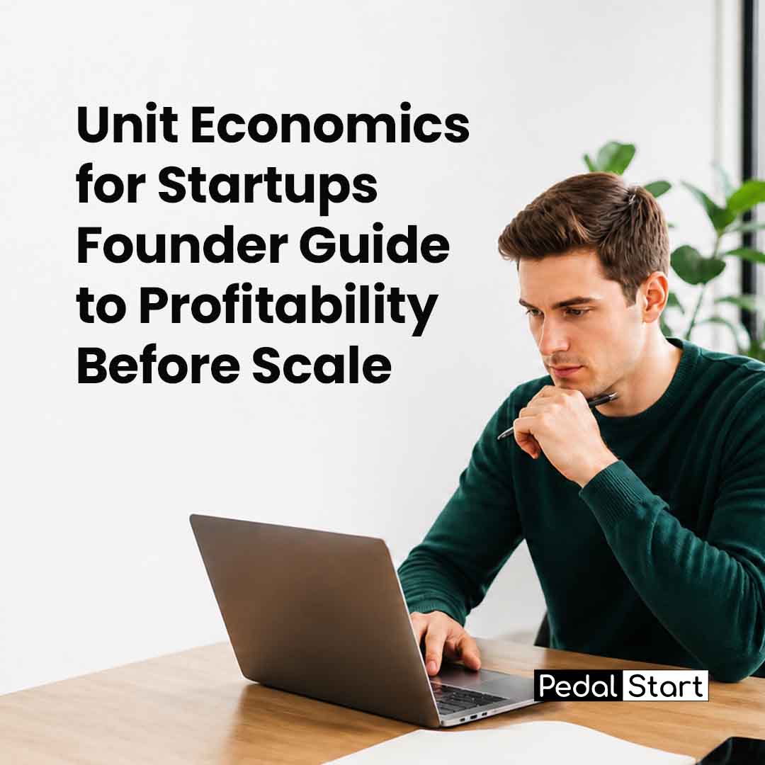 Unit Economics for Startups Founder Guide to Profitability Before Scale