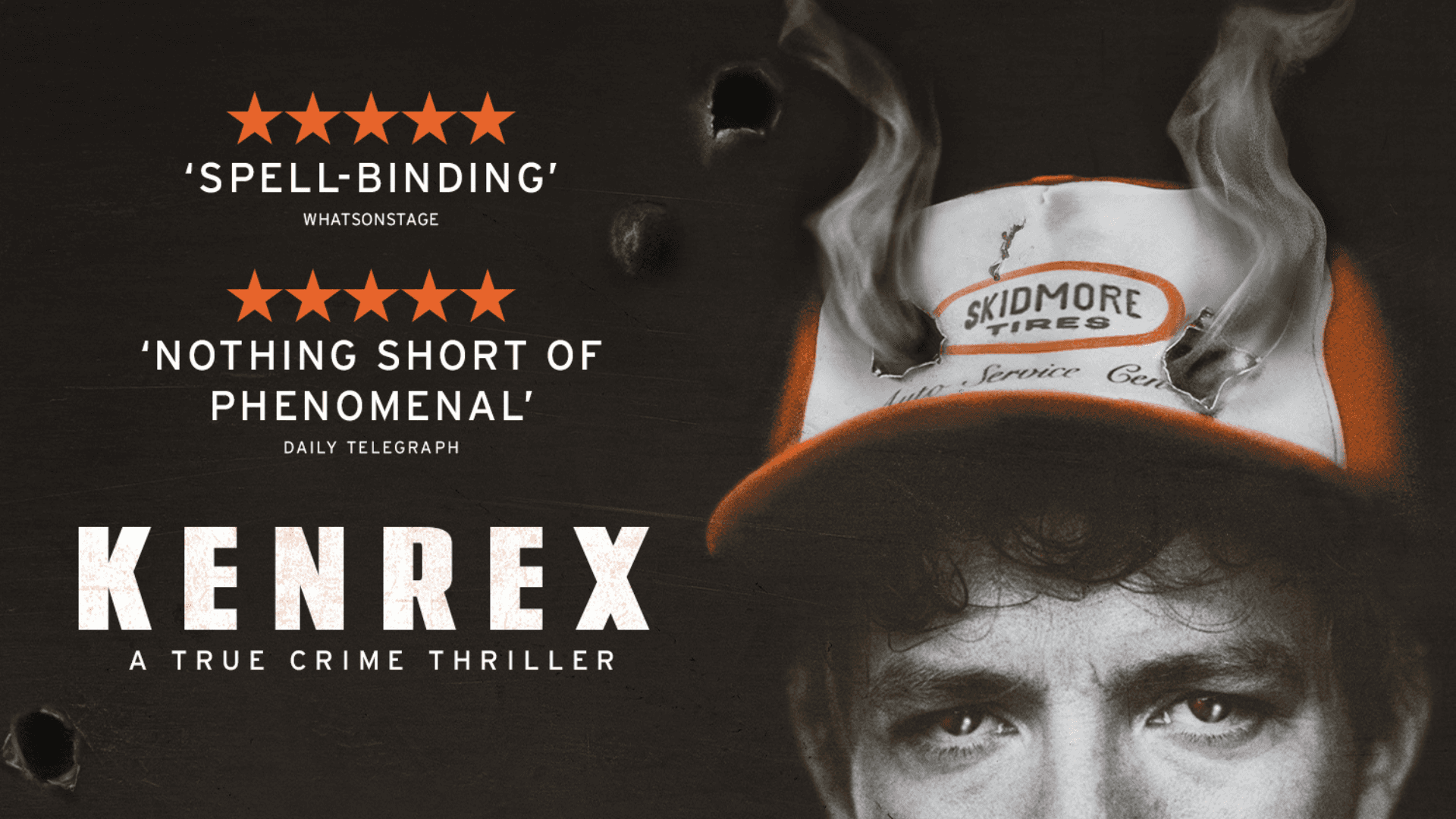 Kenrex West End show poster with a smoking cap and bullet holes.