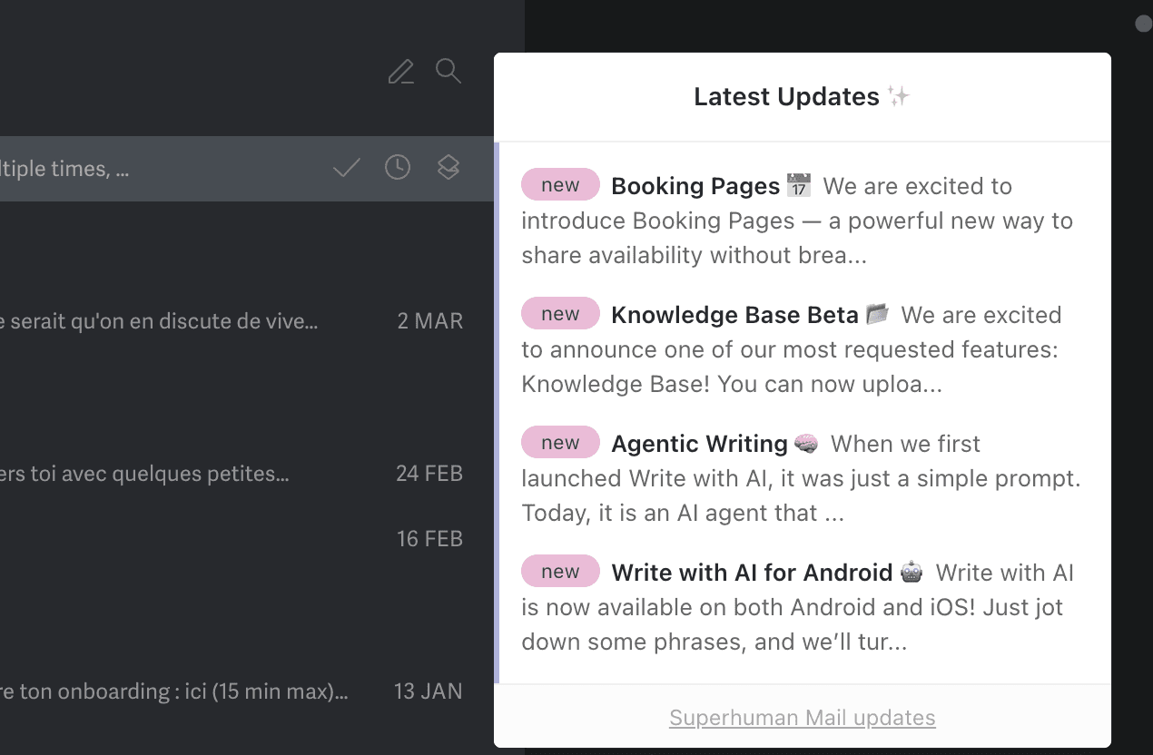 Superhuman's in-app "Latest Updates" widget: a pull-based changelog with tagged entries ("new"), short descriptions, and a consistent cadence that users browse on their own terms.