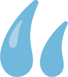 Open quotation marks resembling liquid drops.
