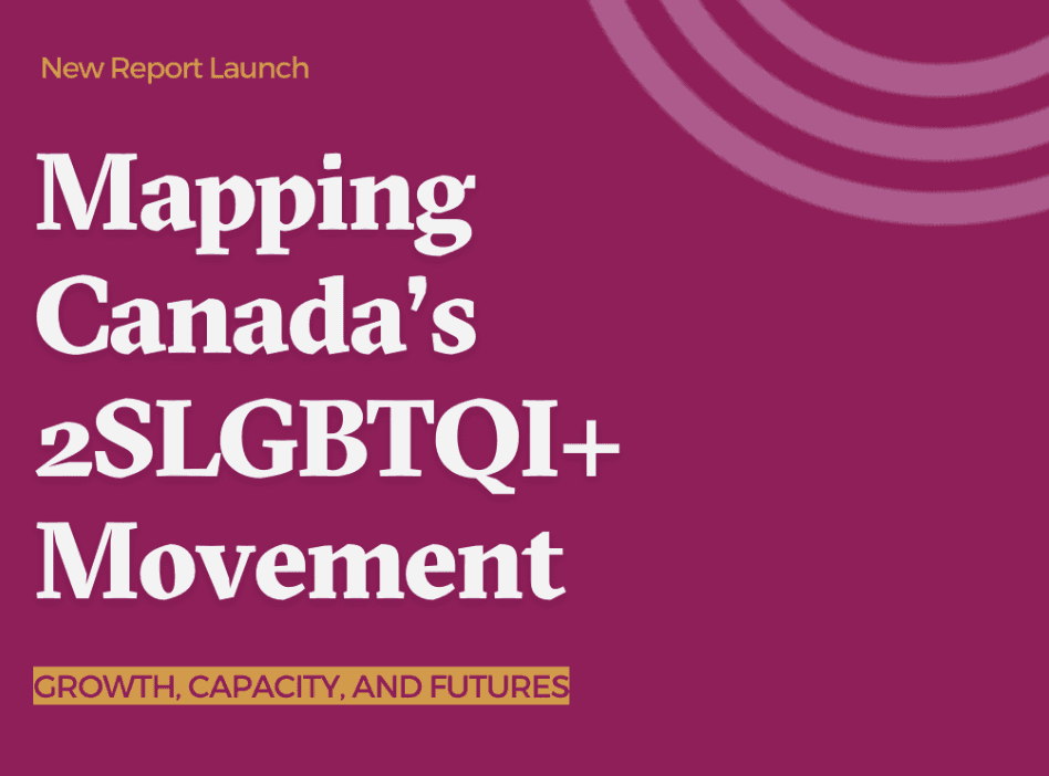 Text on a purple background reads: "Mapping Canada's 2SLGBTQI+ Movement."
