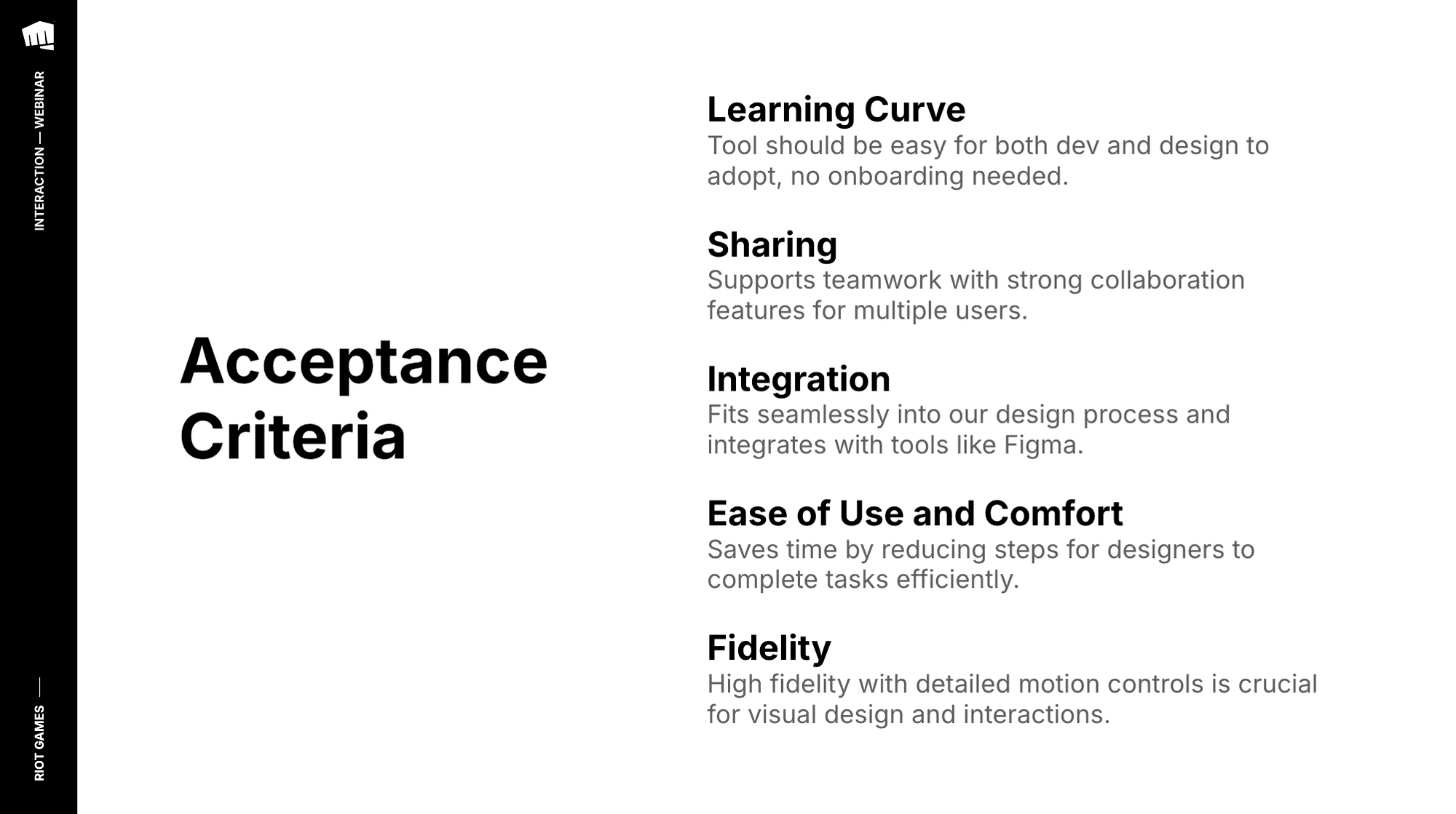 Some of the acceptance criteria that were considered during the tool assessment phase.