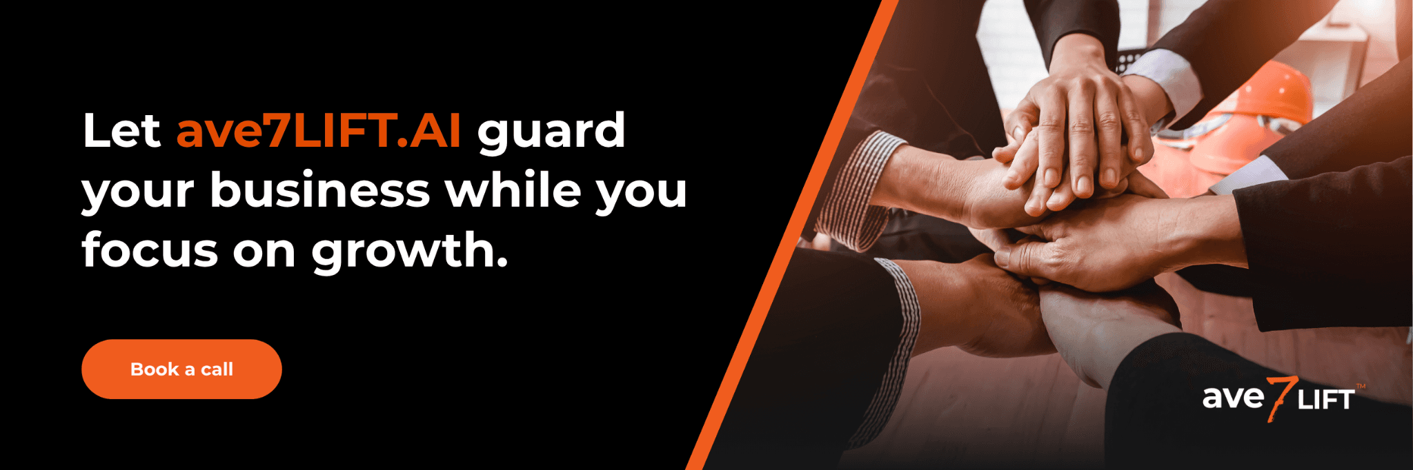 Let ave7lift.ai guard your business while you focus on growth