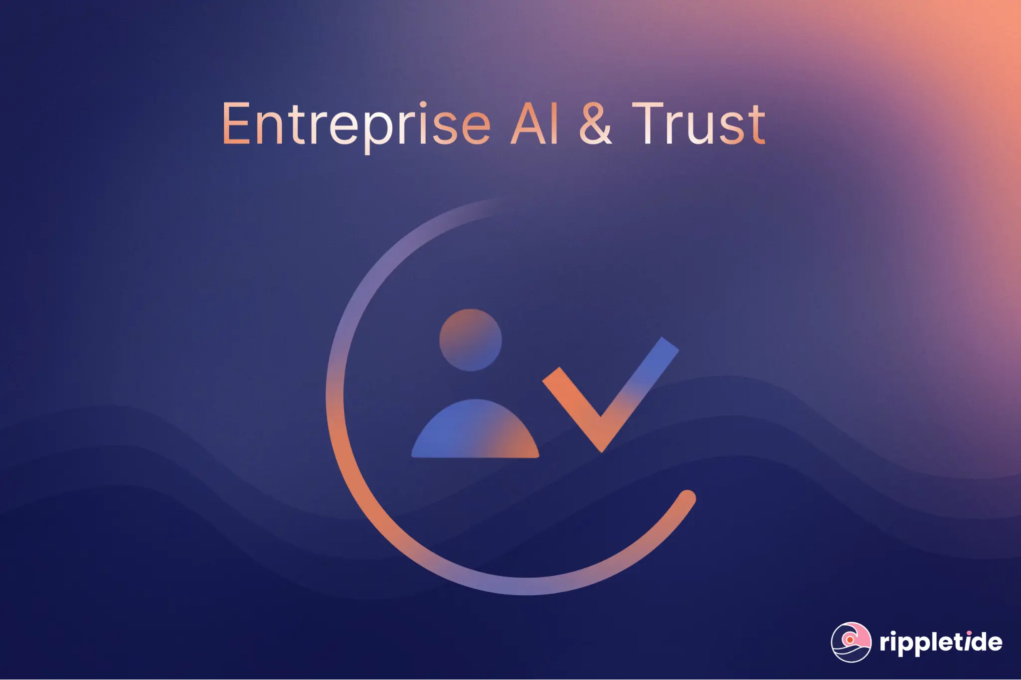 Enterprise AI & trust