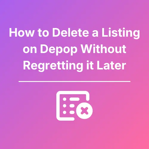 Delete A Listing On Depop - Featured