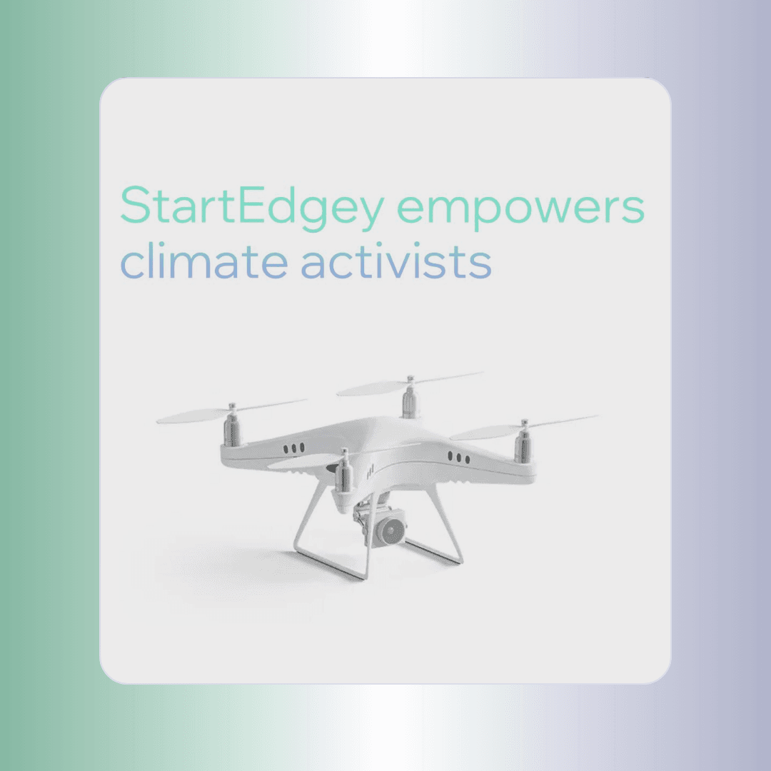 Promotional image featuring a drone with the text 'startedgey empowers climate activists' on a soft blue background for website design.