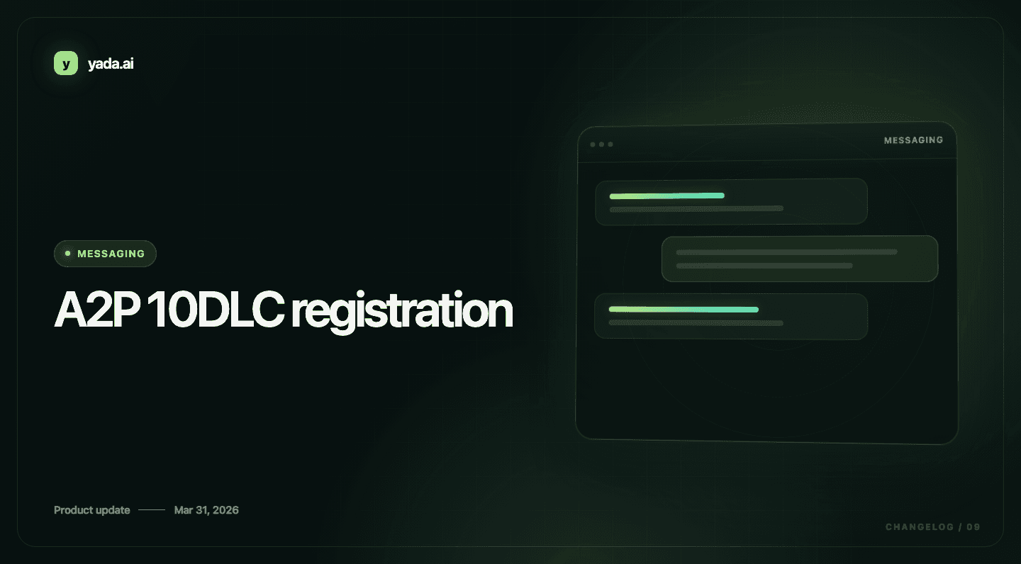 A2P 10DLC registration — Yada Messaging product update