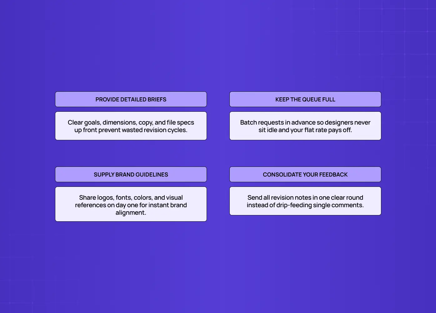 Best practices for maximizing value from a design subscription, including detailed briefs, maintaining a full request queue, brand guidelines, and consolidated feedback.