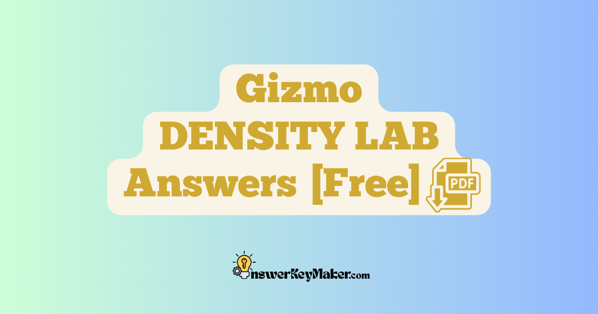 Download Student Exploration Gizmo DENSITY LAB Activity A & Activity B Answer Key PDF for Free.