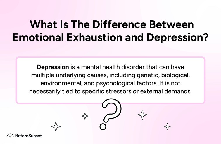 What Is The Difference Between Emotional Exhaustion and Depression?