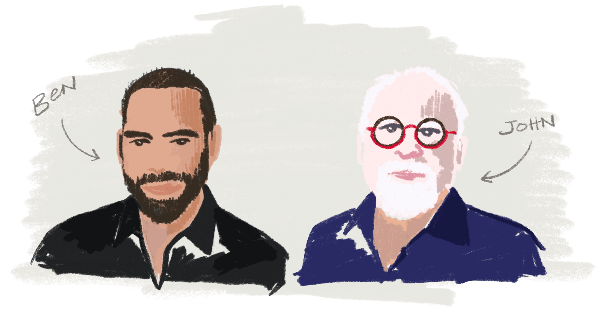 Illustrated portraits of Ben and John. Ben is a white male with dark hair and a buzzcut and beard. John is a white male with short white hair and a beared wearing round glasses with a black and red frame.