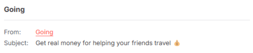  The sender is "Going," and the subject line reads "Get real money for helping your friends travel 💰," promoting a referral incentive.