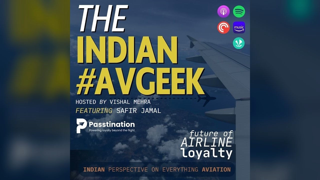 Why Airline Loyalty Ends Too Soon? feat. Safir Jamal (Founder & CEO, Passtination)