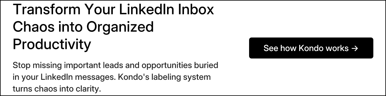 Transform Your LinkedIn Inbox Chaos into Organized Productivity