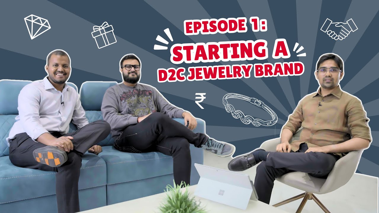 EP 1 : Starting A D2C Jewelry Brand