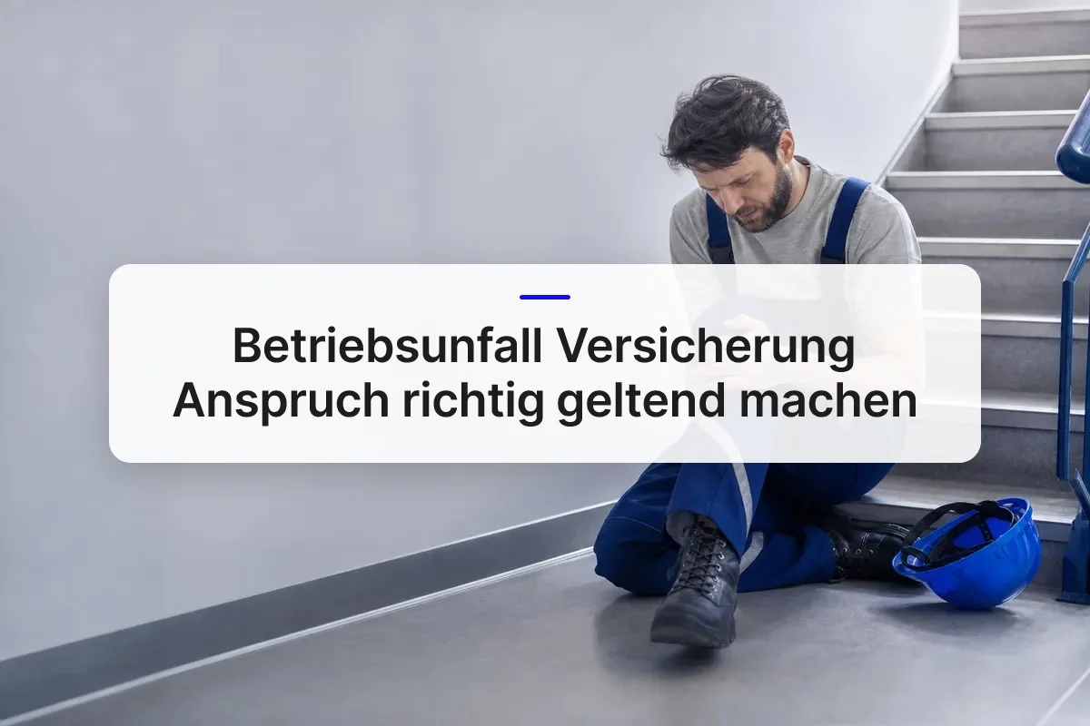 Betriebsunfall Versicherung Anspruch overview