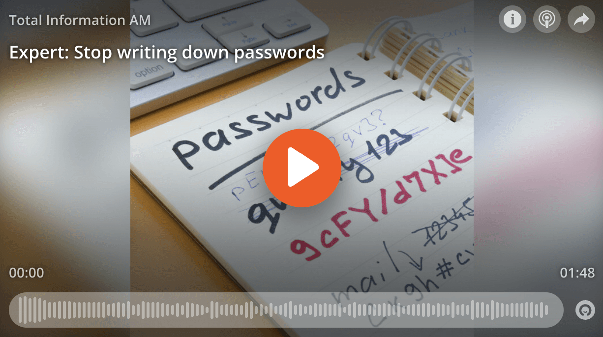 Stop writing down passwords