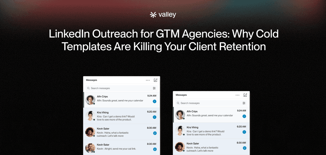 LinkedIn Outreach for GTM Agencies: Why Cold Templates Are Killing Your Client Retention