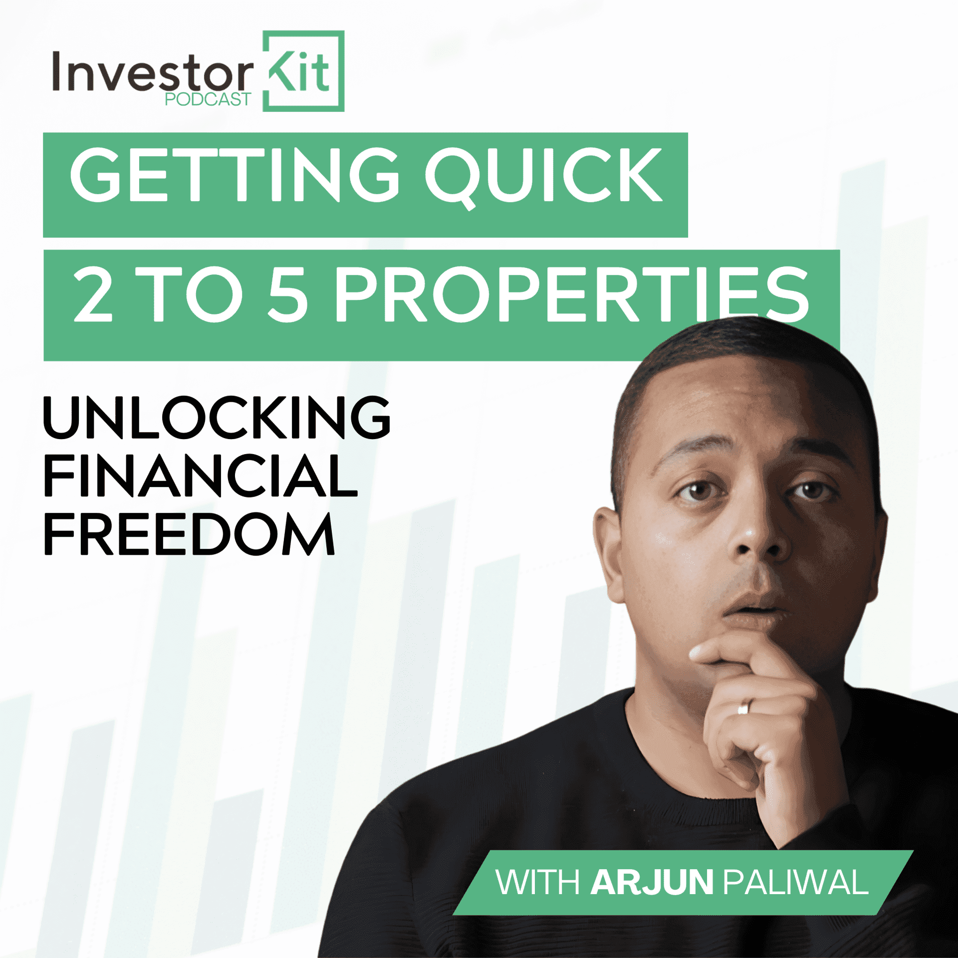 Investor Kit Podcast: Getting Quick 2 to 5 Properties