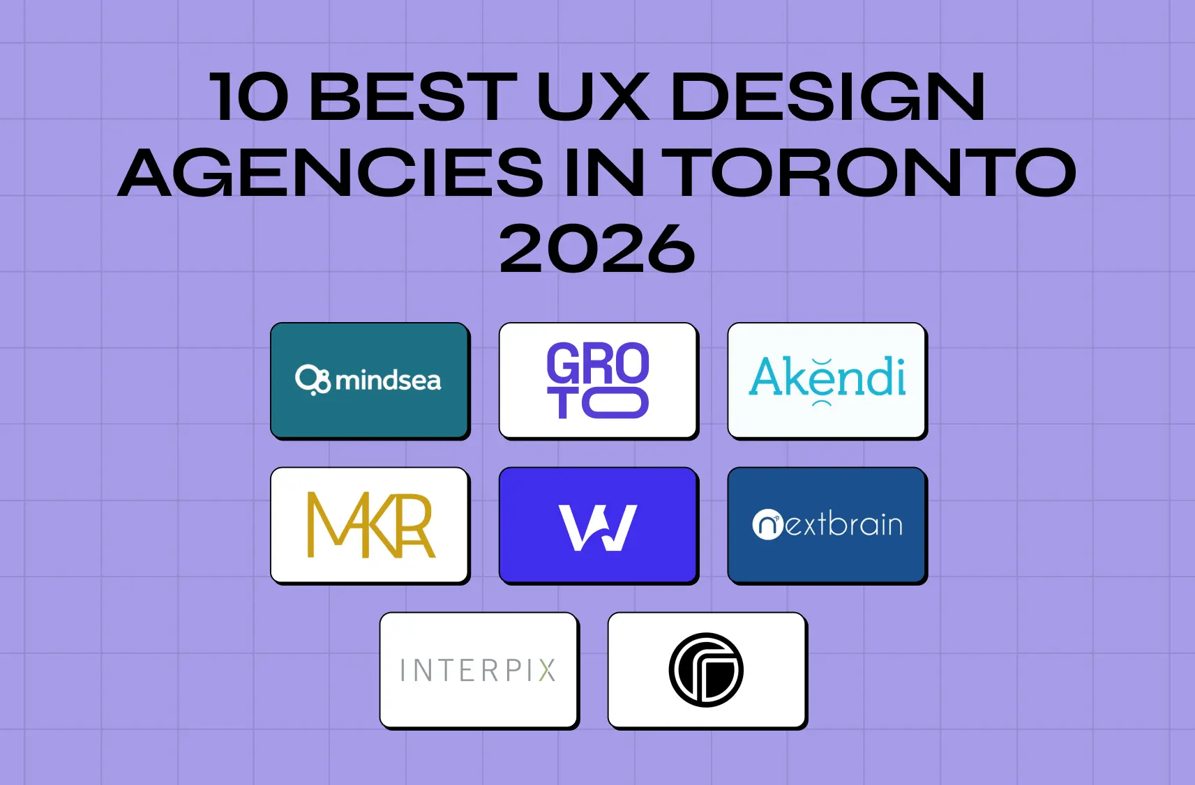 10 Best UX Design Agencies in Toronto (2026): The Honest Shortlist for Founders & Product Teams