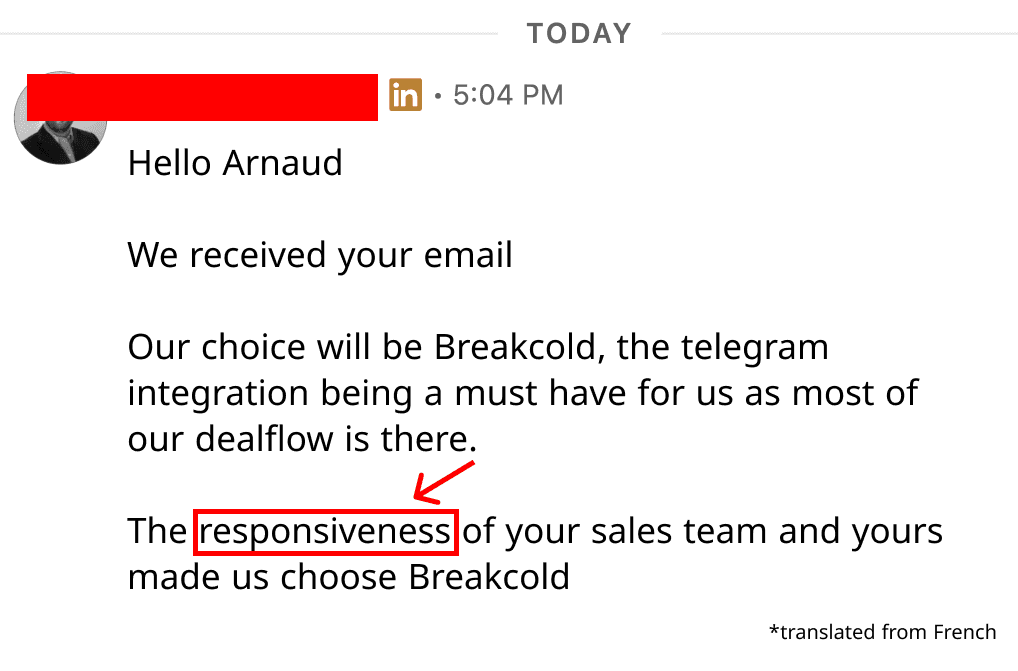 Customer email: our choice will be Breakcold, the Telegram integration being a must have for us, plus the responsiveness of your sales team