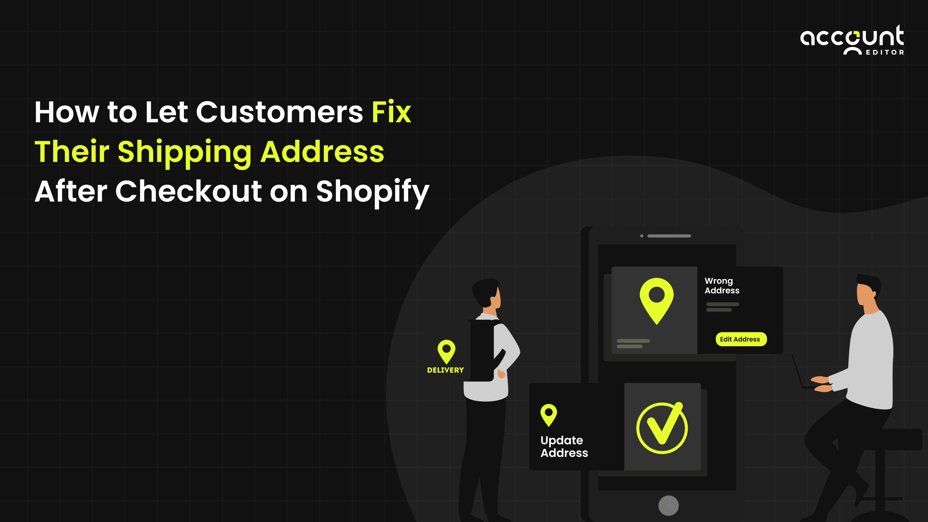 Ultimate Guide to Shopify Order Editing Apps 2026 title card with Shopify interface illustrations.