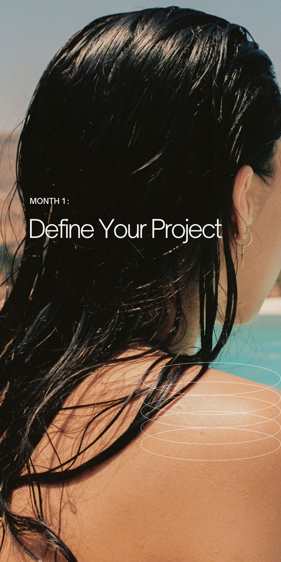 Month 1 — Define your project