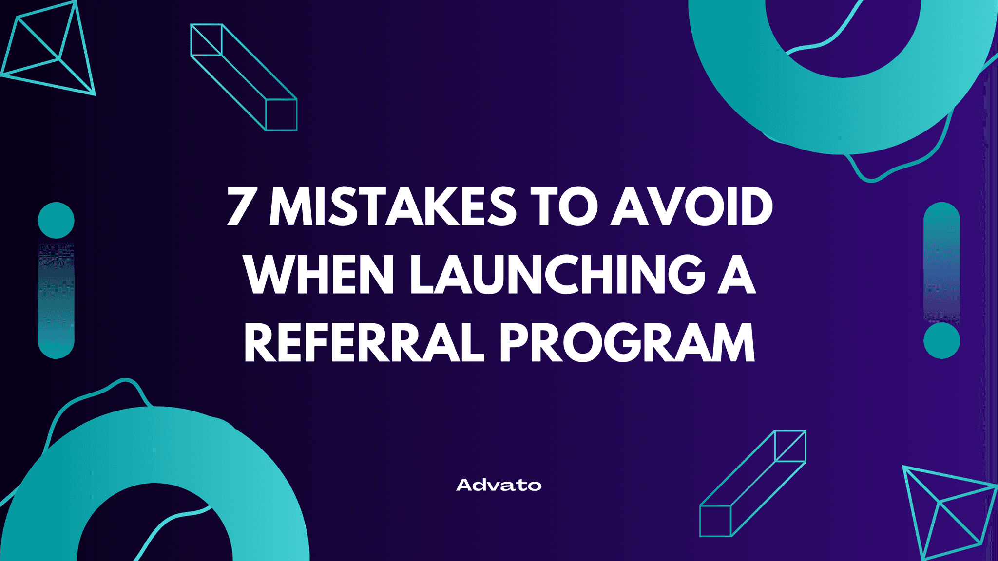 image with purple background and white text that says "7 Mistakes to Avoid When Launching a Referral Program"