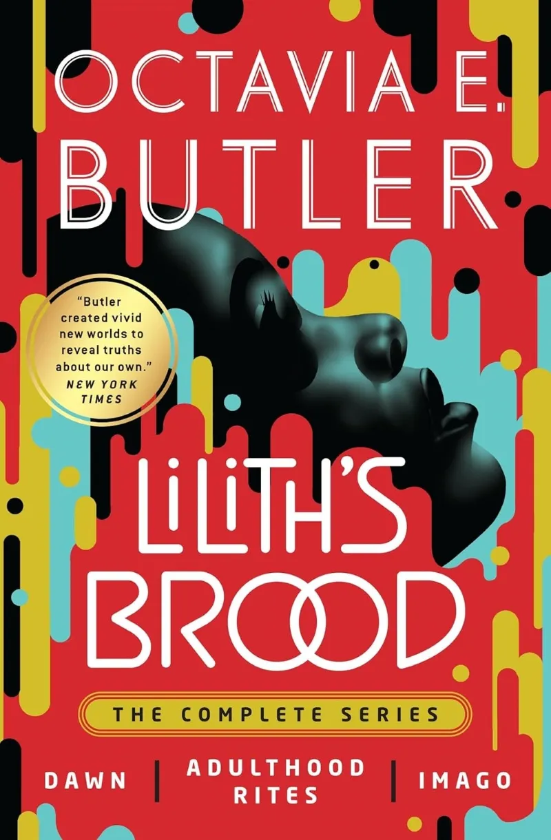 The cover of "Lilith's Brood: The Complete Series" by Octavia E. Butler features a striking design with a silhouette of a woman's face emerging from a vibrant, abstract background of splashes in red, yellow, black, and white, highlighting its science fiction theme.