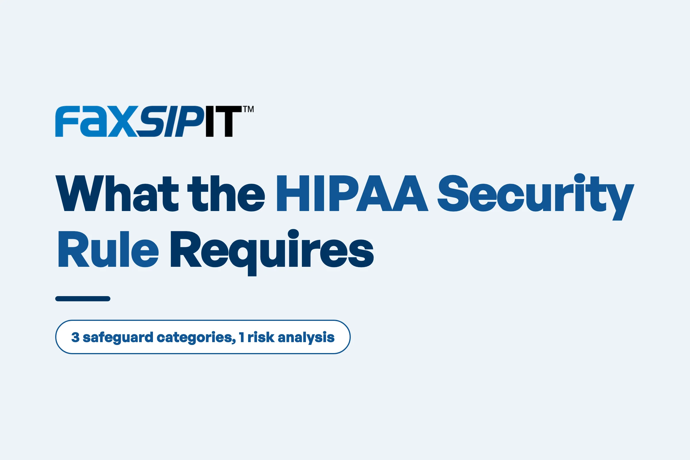 The HIPAA Security Rule: A Complete Guide