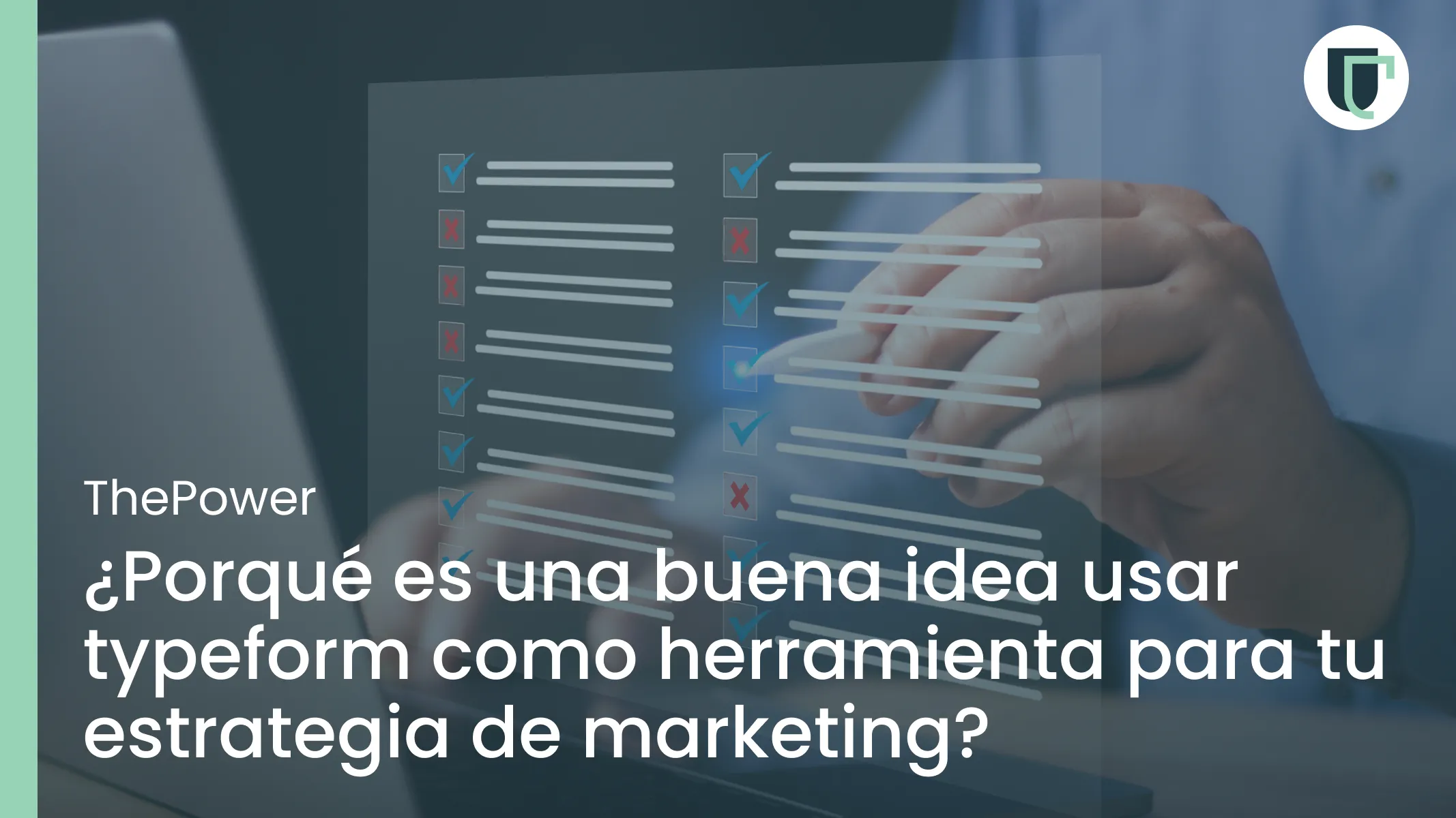 ¿Porqué es una buena idea usar typeform como herramienta para tu estrategia de marketing?  