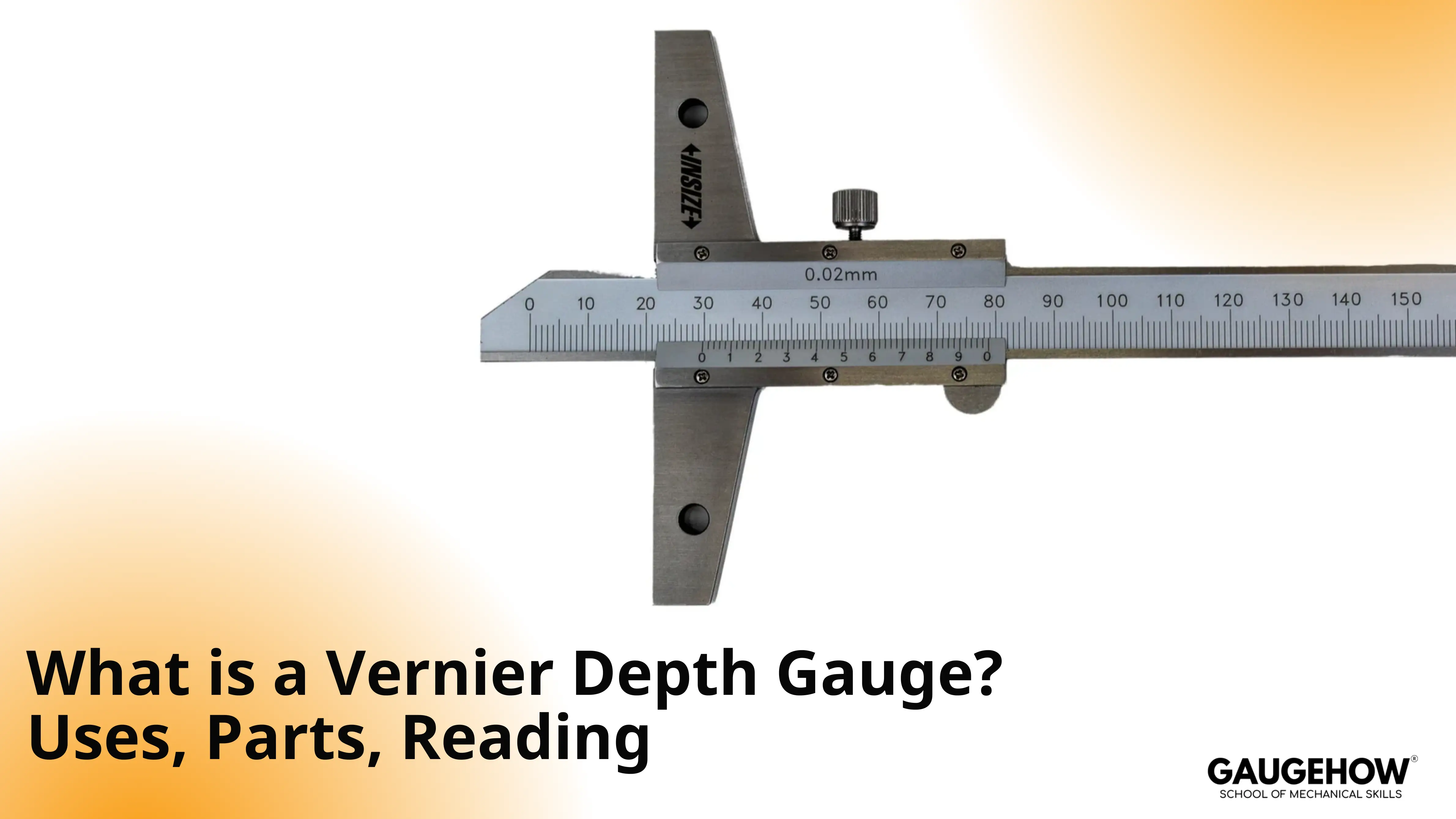 Vernier depth gauge overview