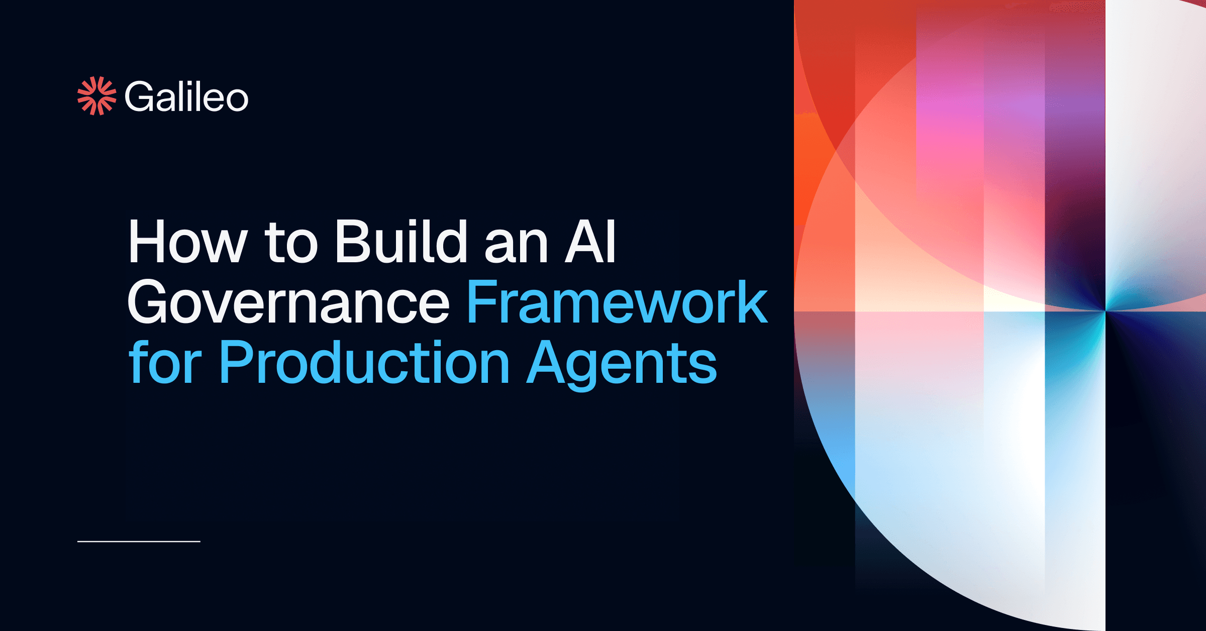 AI Governance Framework for Production Agents | Galileo