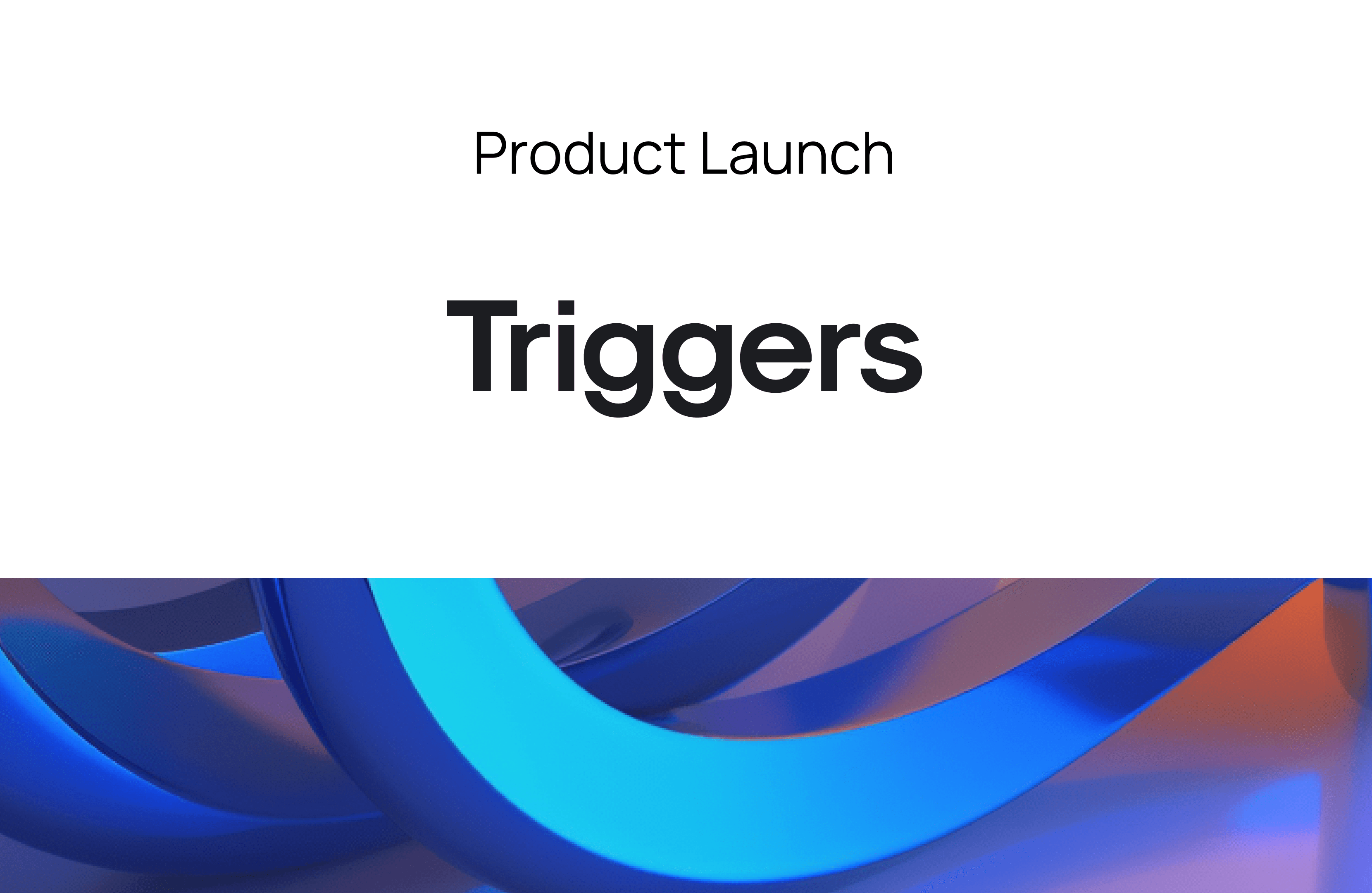 Product Launch: Triggers