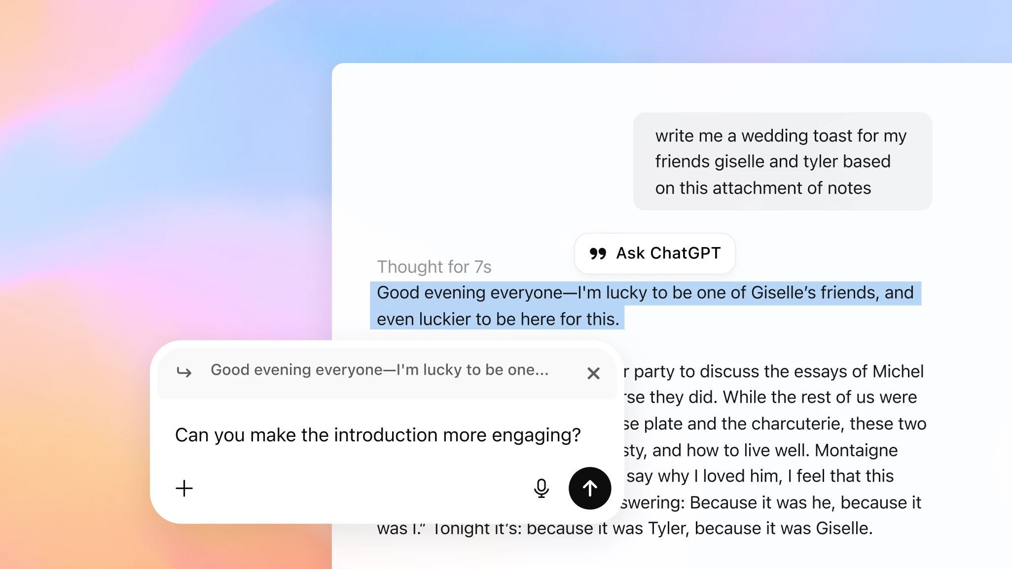 Screenshot of a ChatGPT interaction for writing a wedding toast. The user’s request reads: “write me a wedding toast for my friends giselle and tyler based on this attachment of notes.” ChatGPT’s draft begins with the highlighted line: “Good evening everyone—I’m lucky to be one of Giselle’s friends, and even luckier to be here for this.” Below, a text edit bubble asks: “Can you make the introduction more engaging?” with microphone and send icons. The background features a soft gradient of pink, orange, and blue.
