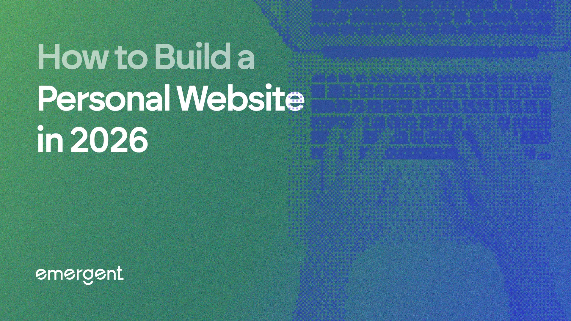 How to Build a Personal Website in 2026 (Complete Guide)