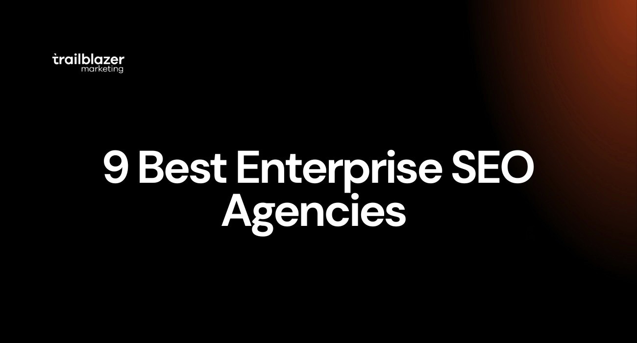 9 Best Enterprise SEO Agencies
