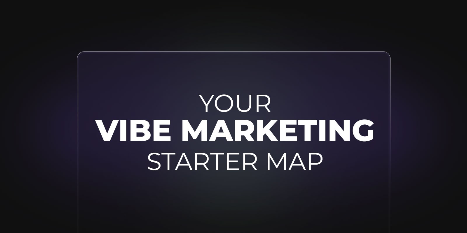 Vibe marketing guide