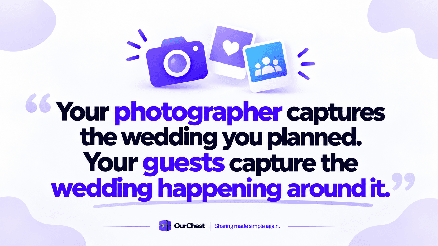 Your photographer captures the wedding you planned